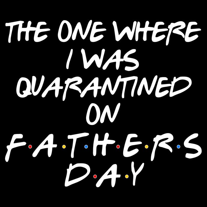 The One Where I Was Quarantined On Father's Day 7-Panel Snapback Hat