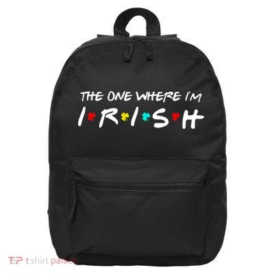 The One Where I'm Irish 16 in Basic Backpack