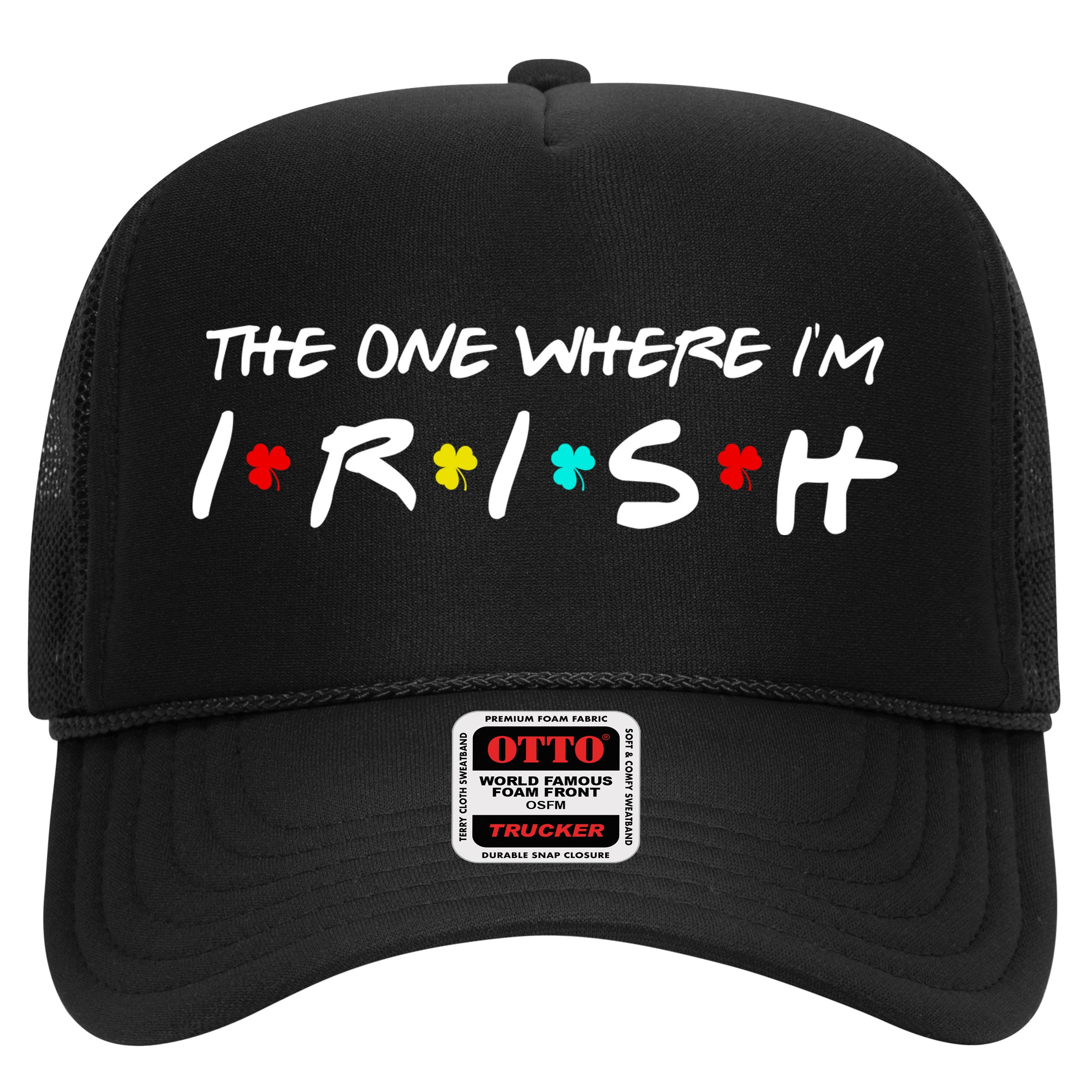 The One Where I'm Irish Hat