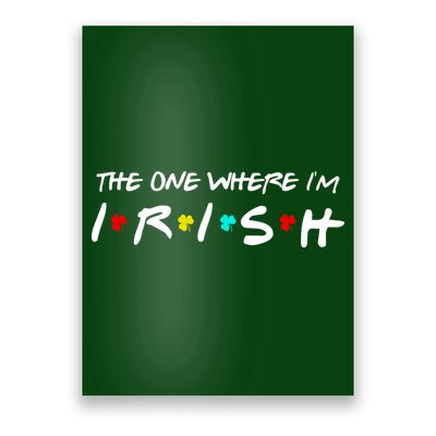 The One Where I'm Irish Poster