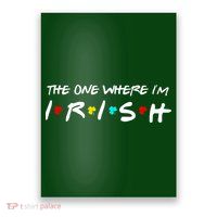 The One Where I'm Irish Poster