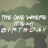 The One Where It's My Birthday Legacy Tie Dye Trucker Hat