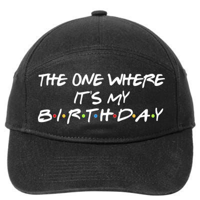 The One Where It's My Birthday 7-Panel Snapback Hat