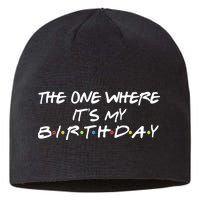 The One Where It's My Birthday Sustainable Beanie