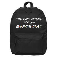 The One Where It's My Birthday 16 in Basic Backpack