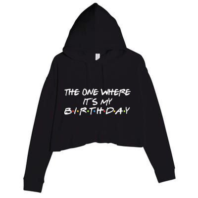 The One Where It's My Birthday Crop Fleece Hoodie