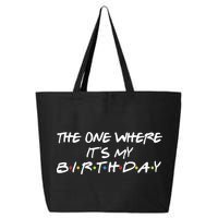 The One Where It's My Birthday 25L Jumbo Tote