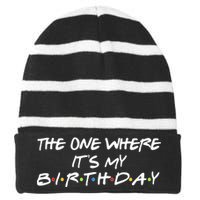 The One Where It's My Birthday Striped Beanie with Solid Band