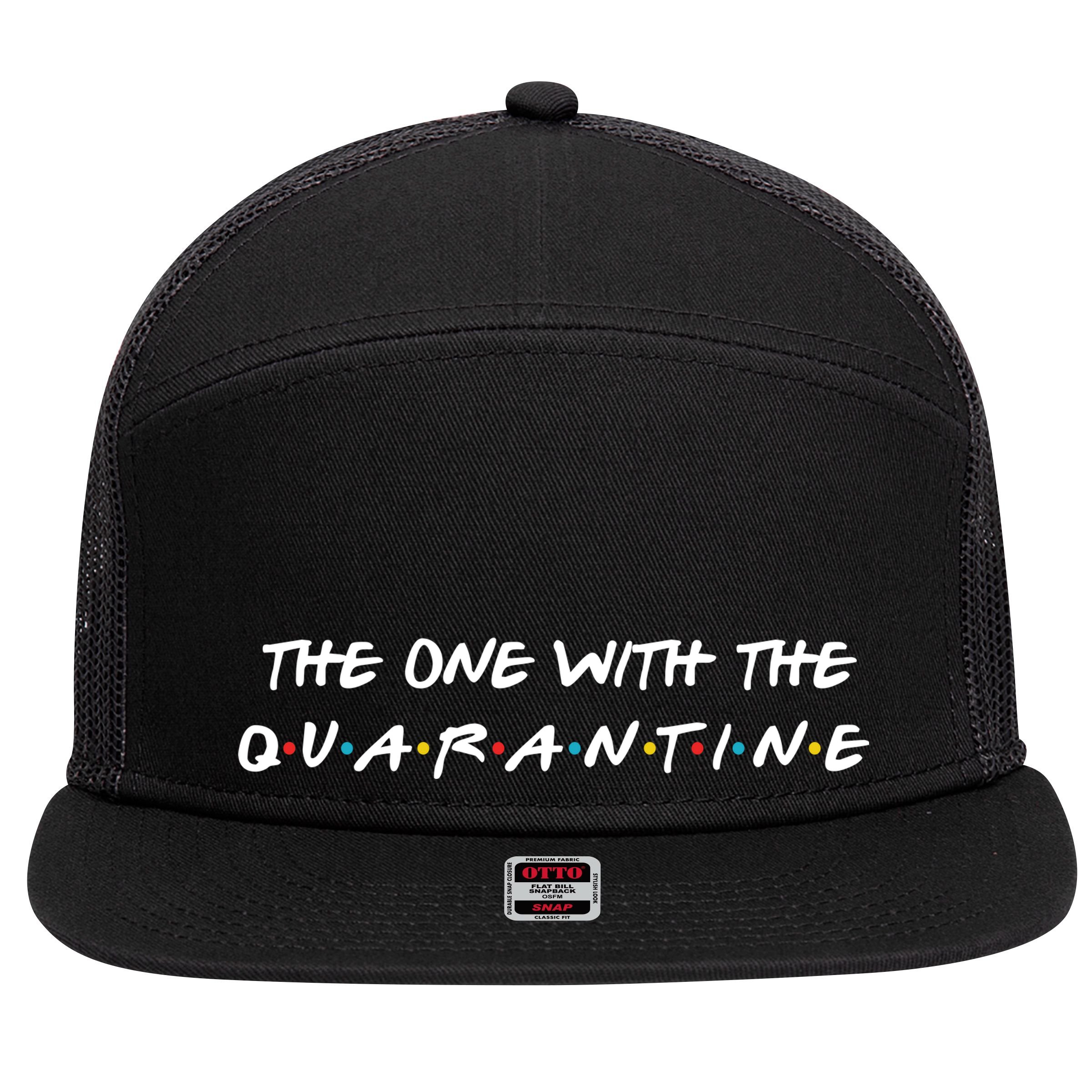 The One With The Quarantine 7 Panel Mesh Trucker Snapback Hat