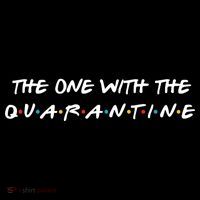 The One With The Quarantine Button