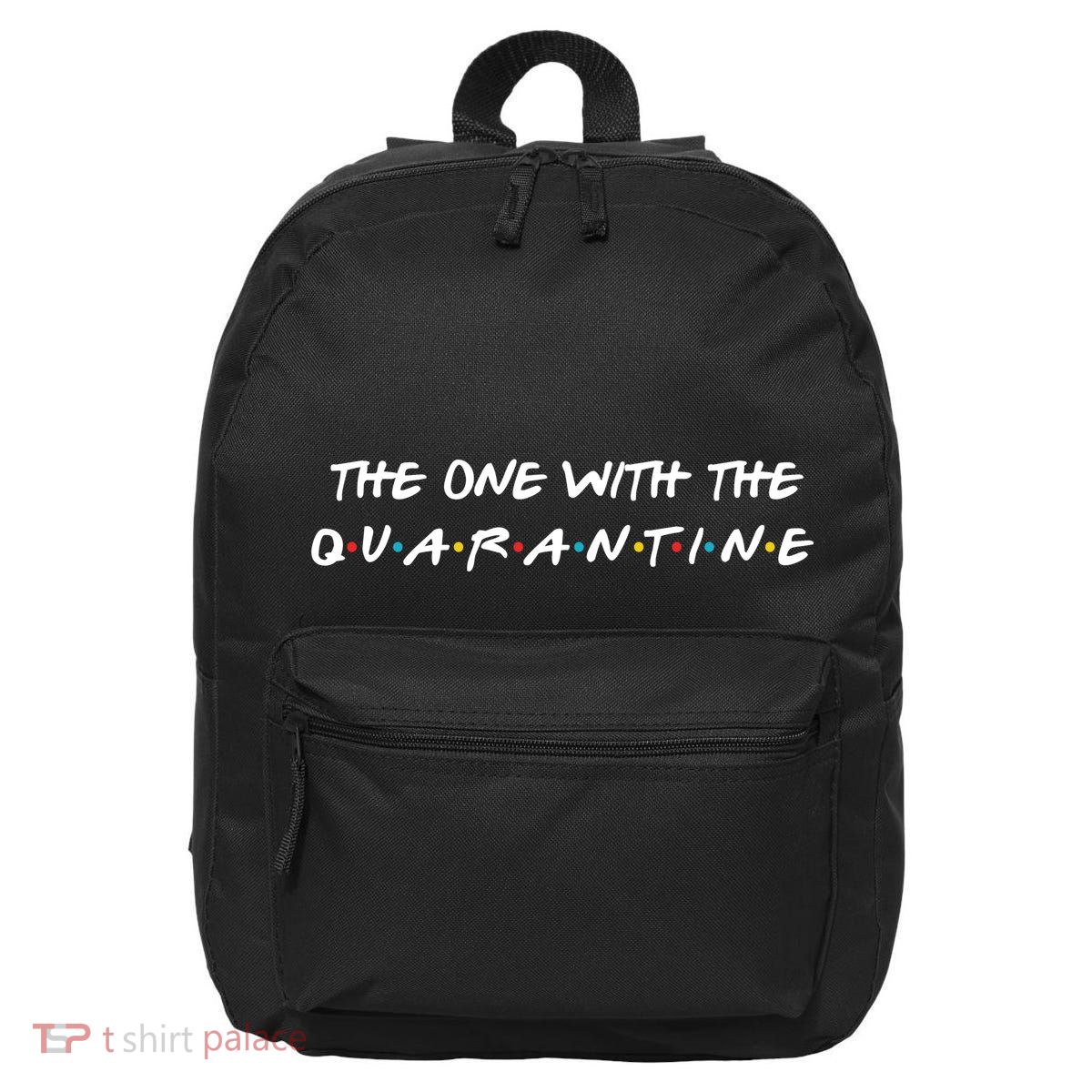 The One With The Quarantine 16 in Basic Backpack