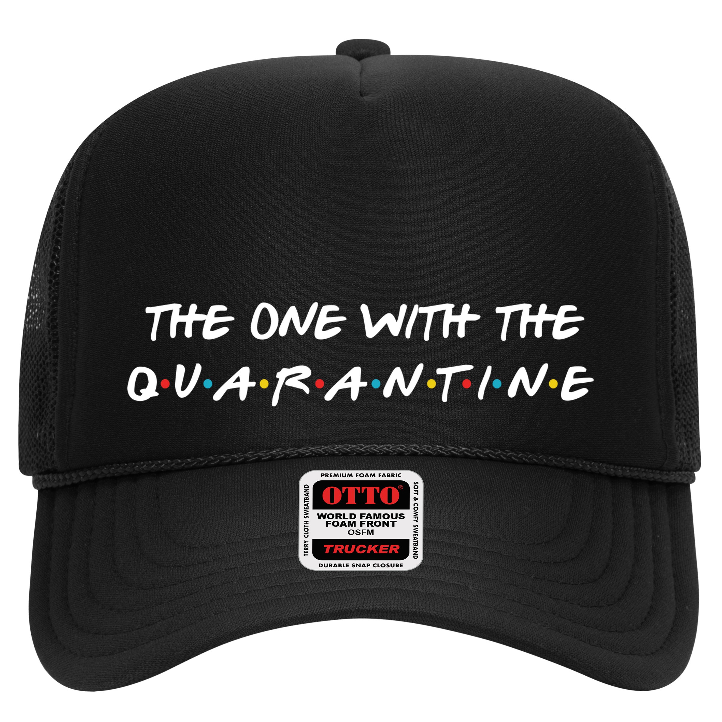 The One With The Quarantine Hat
