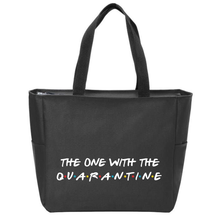 The One With The Quarantine Zip Tote Bag