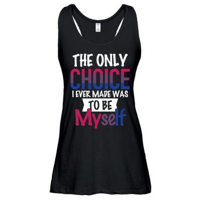 The Only Choice I Ever Made Was To Be Myself Ladies Essential Flowy Tank