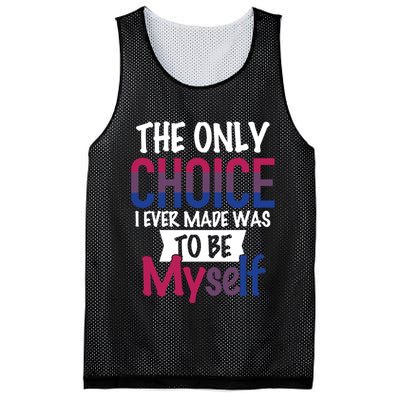 The Only Choice I Ever Made Was To Be Myself Mesh Reversible Basketball Jersey Tank