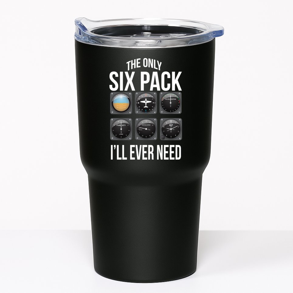 The Only Six Pack I'll Ever Need  Tumbler