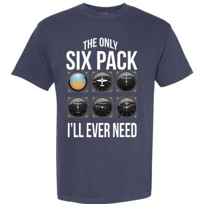 The Only Six Pack I'll Ever Need  Garment-Dyed Heavyweight T-Shirt