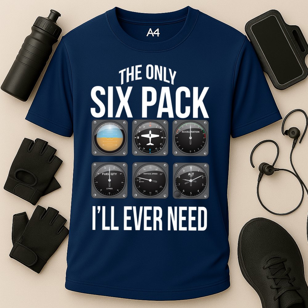 The Only Six Pack I'll Ever Need  Performance Shirt