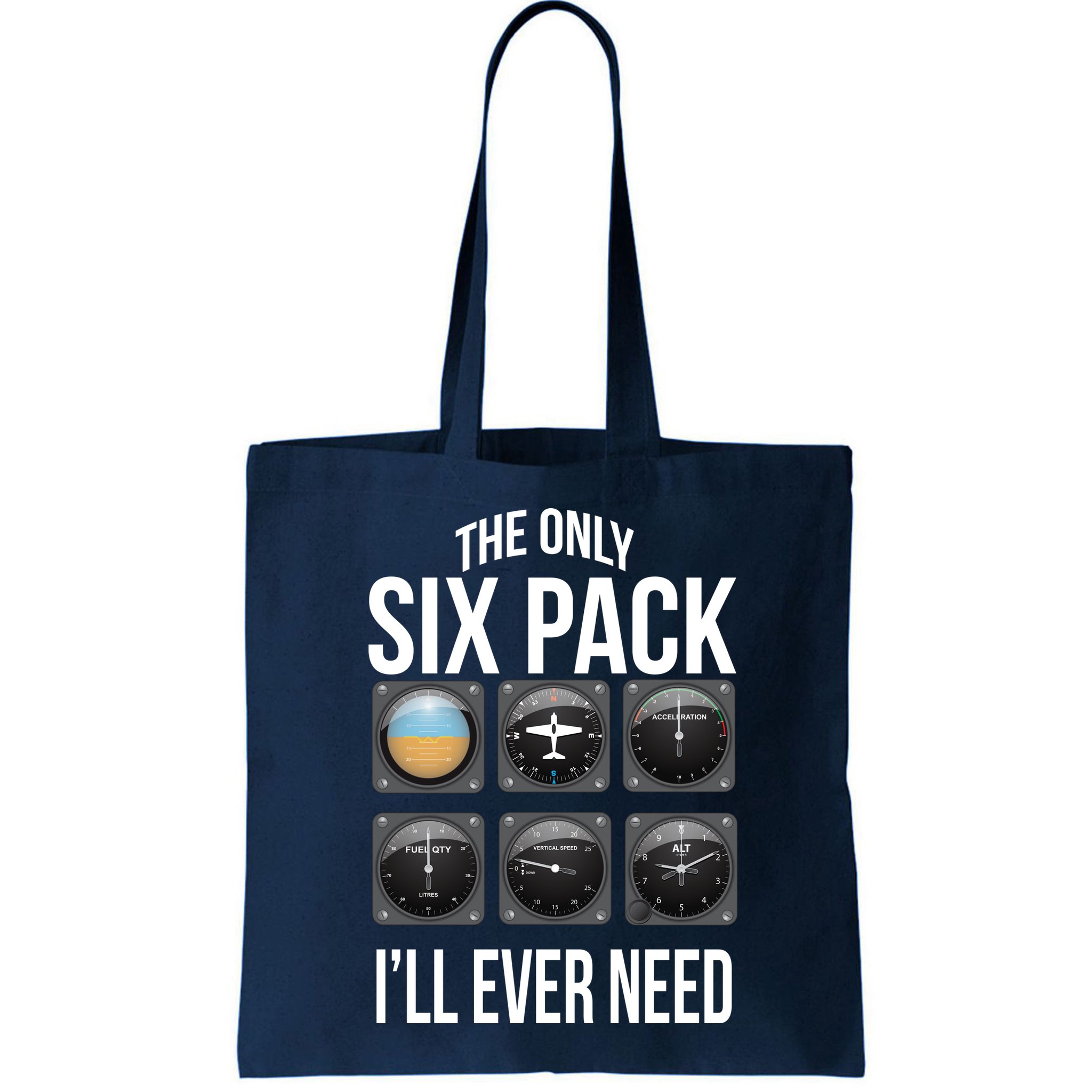 The Only Six Pack I'll Ever Need  Bag