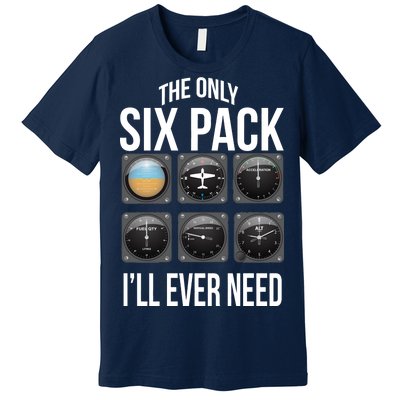 The Only Six Pack I'll Ever Need  Premium T-Shirt