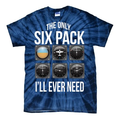 The Only Six Pack I'll Ever Need  Tie-Dye T-Shirt