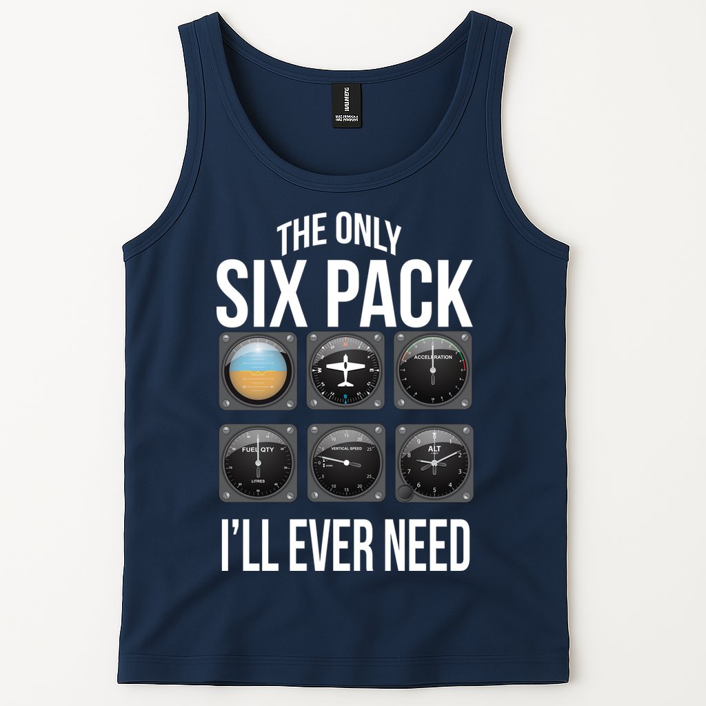 The Only Six Pack I'll Ever Need  Tank Top
