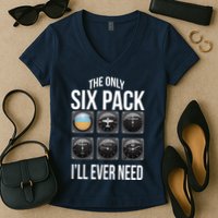The Only Six Pack I'll Ever Need  Women's V-Neck T-Shirt