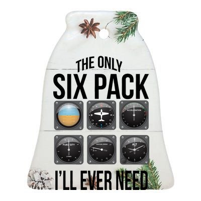 The Only Six Pack I'll Ever Need  Ceramic Bell Ornament