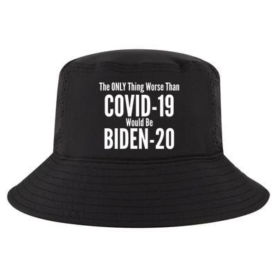 The Only Thing Worse Than Covid-19 Would Be Biden-20 Cool Comfort Performance Bucket Hat