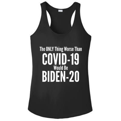 The Only Thing Worse Than Covid-19 Would Be Biden-20 Ladies PosiCharge Competitor Racerback Tank