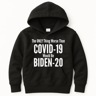 The Only Thing Worse Than Covid-19 Would Be Biden-20 Kids Hoodie