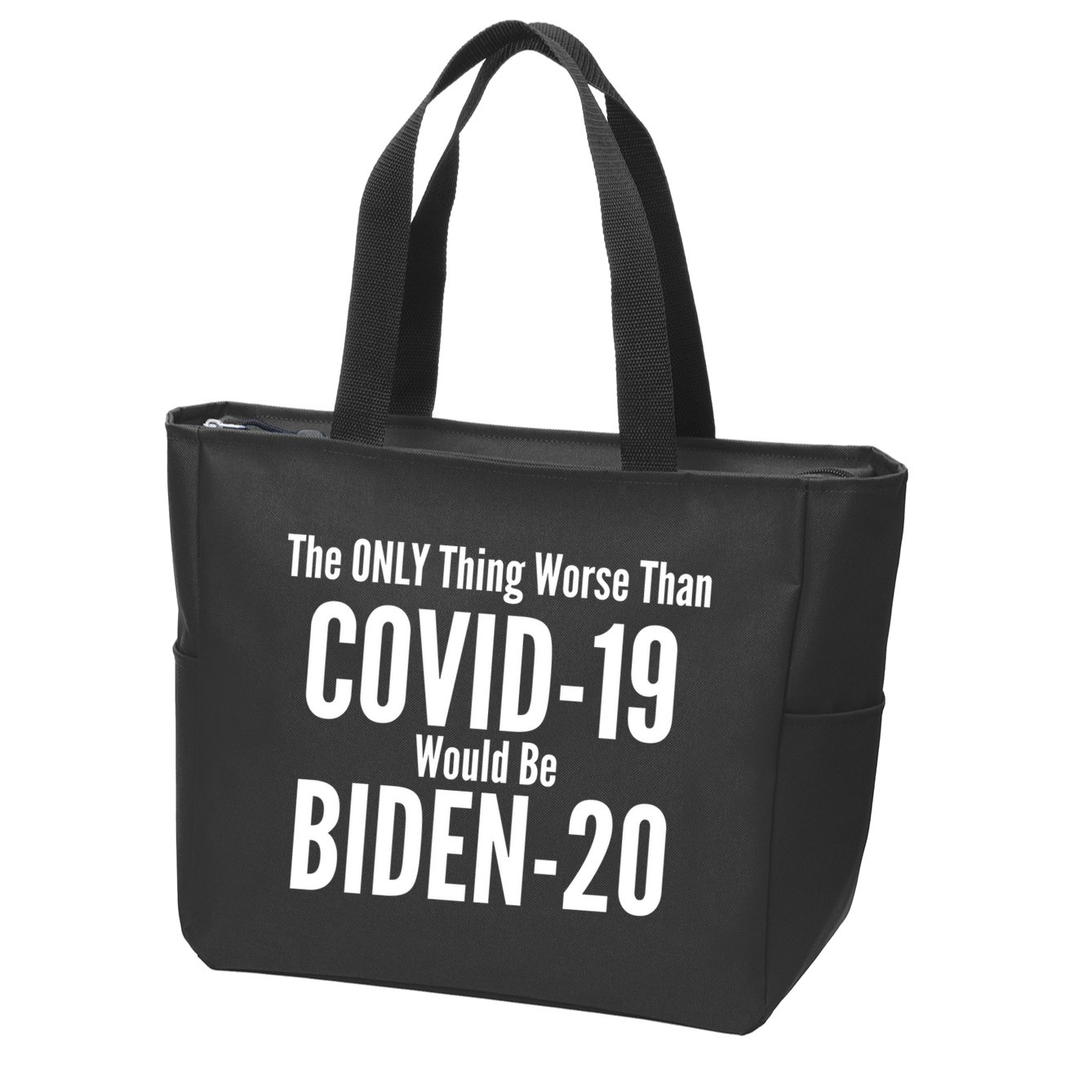 The Only Thing Worse Than Covid-19 Would Be Biden-20 Zip Tote Bag