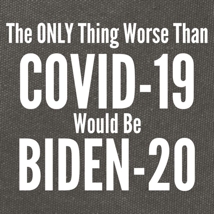 The Only Thing Worse Than Covid-19 Would Be Biden-20 Cotton Canvas Backpack