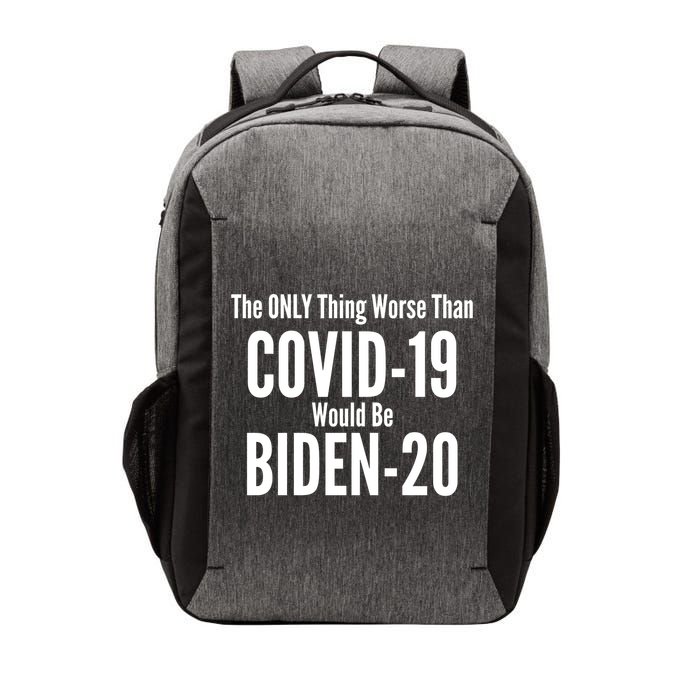 The Only Thing Worse Than Covid-19 Would Be Biden-20 Vector Backpack