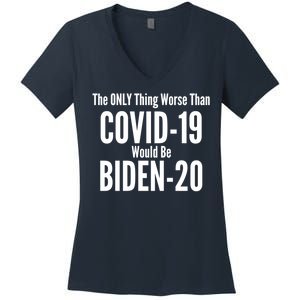 The Only Thing Worse Than Covid-19 Would Be Biden-20 Women's V-Neck T-Shirt