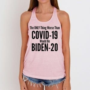 The Only Thing Worse Than Covid-19 Would Be Biden-20 Women's Knotted Racerback Tank