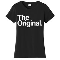 The Original  Women's T-Shirt