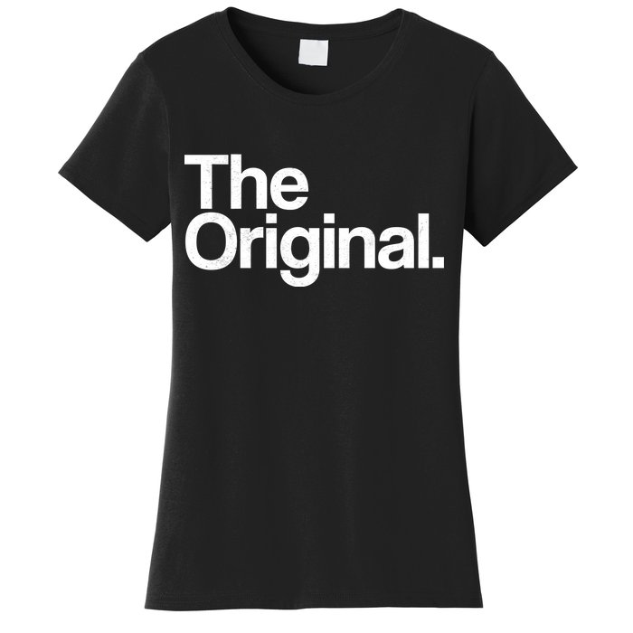 The Original  Women's T-Shirt