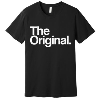 The Original. Funny Classic Logo Premium T-Shirt