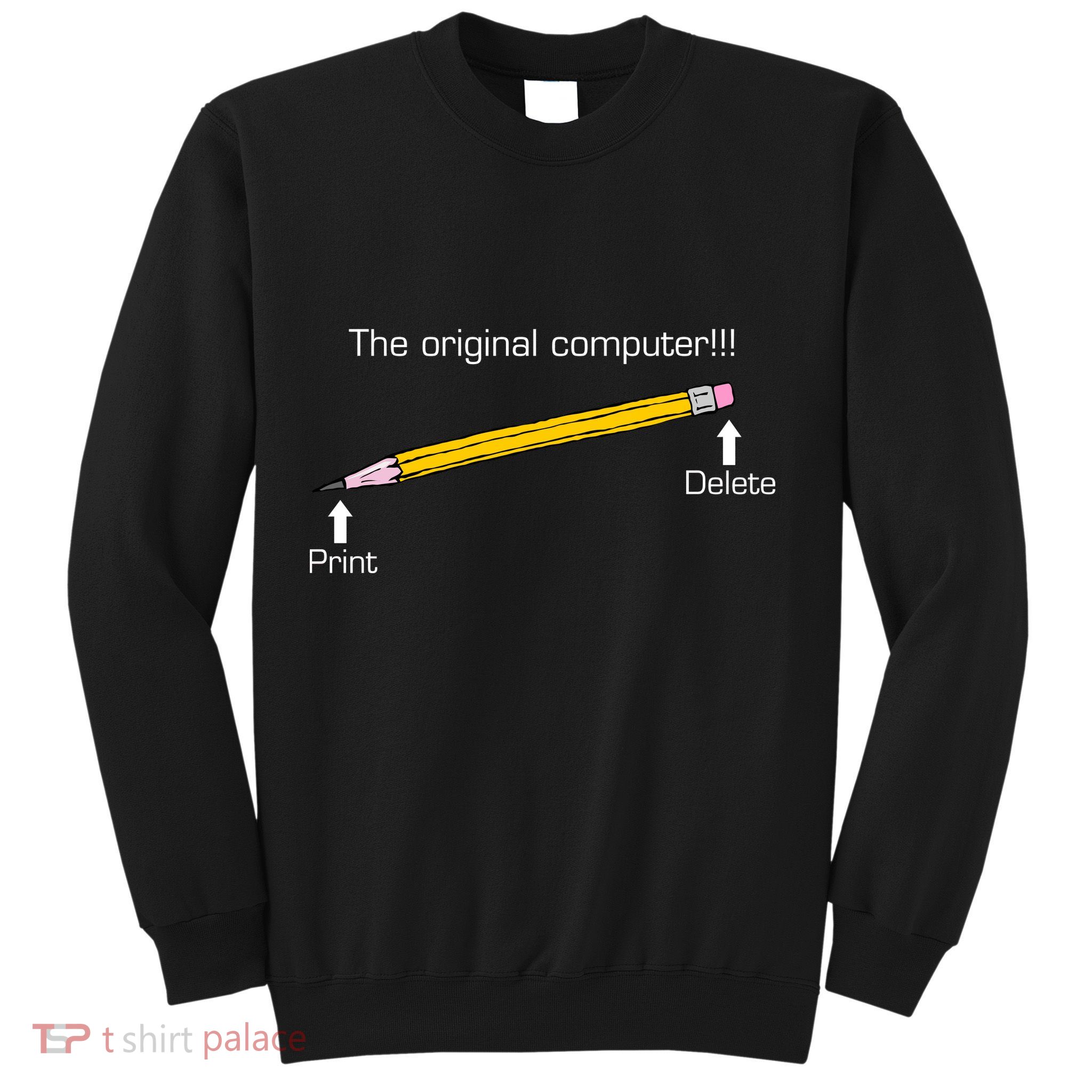 The Original Computer Pencil Sweatshirt