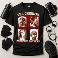 The Original Founding Fathers Native Americans Performance Shirt