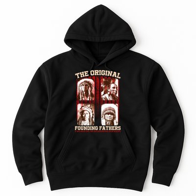 The Original Founding Fathers Native Americans Hoodie