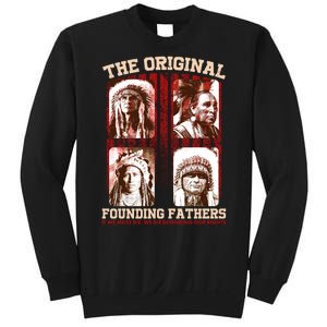 The Original Founding Fathers Native Americans Sweatshirt