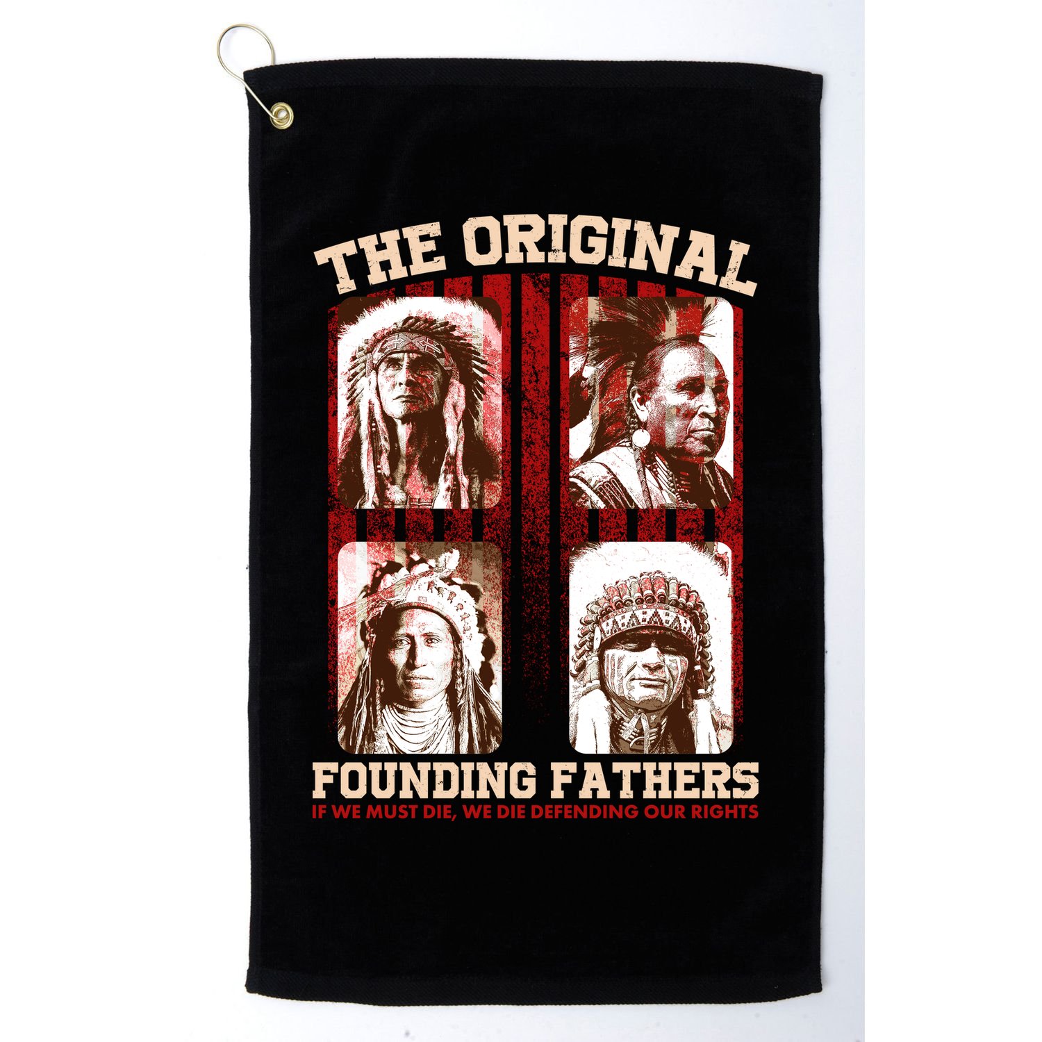 The Original Founding Fathers Native Americans Golf Towel