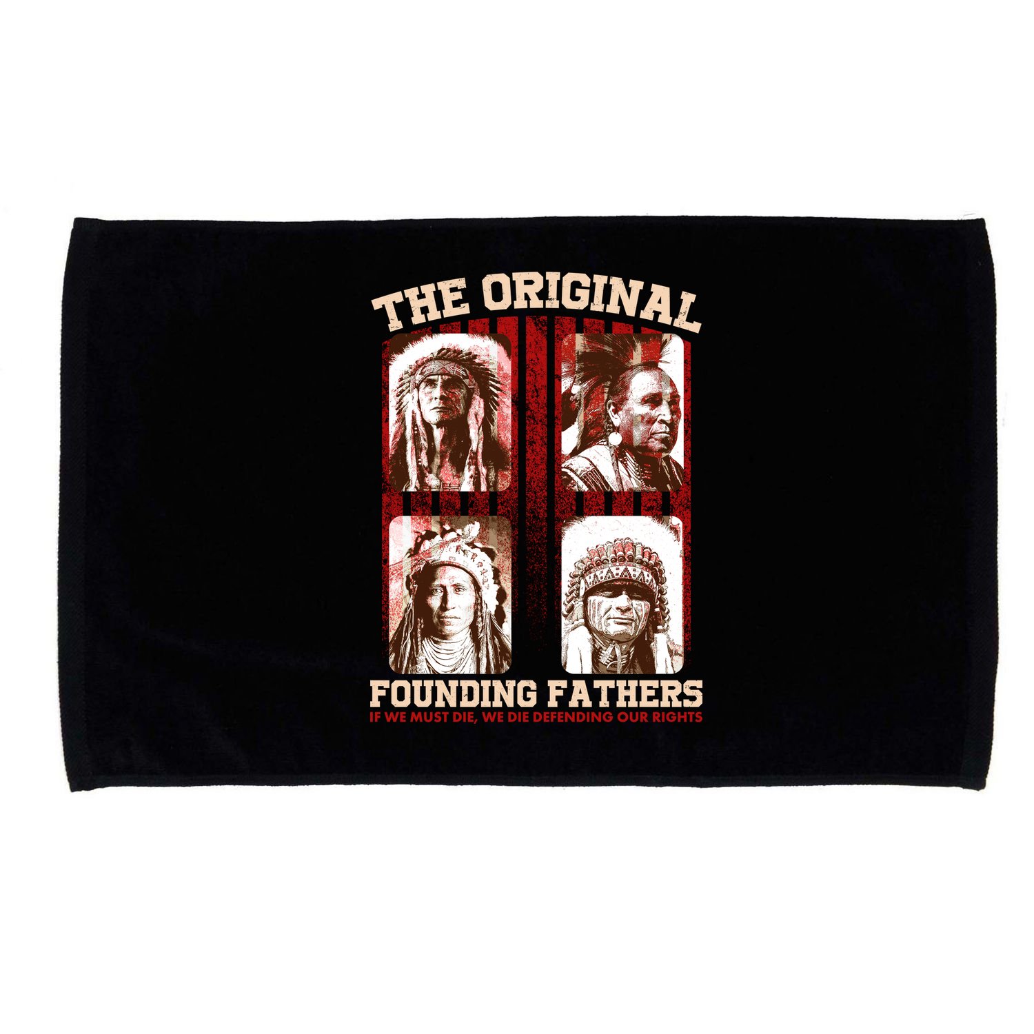 The Original Founding Fathers Native Americans Microfiber Hand Towel