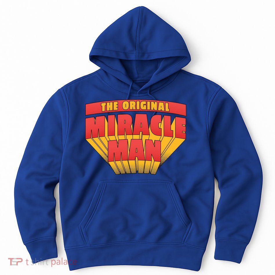 The Original Miracle Man Hoodie