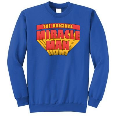 The Original Miracle Man Sweatshirt