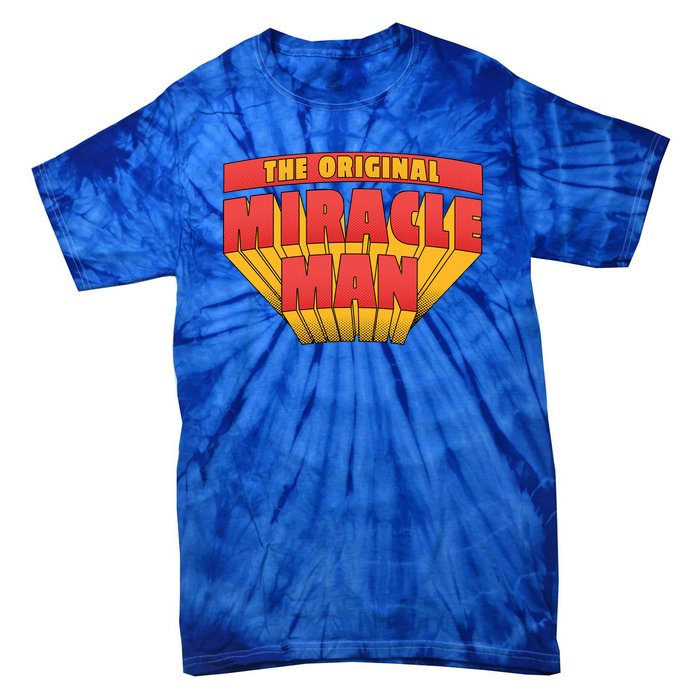 The Original Miracle Man Tie-Dye T-Shirt