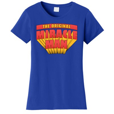 The Original Miracle Man Women's T-Shirt