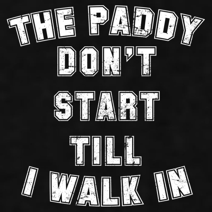The Paddy Don't Start Till I Walk In Ladies PosiCharge Tri-Blend Wicking Tank